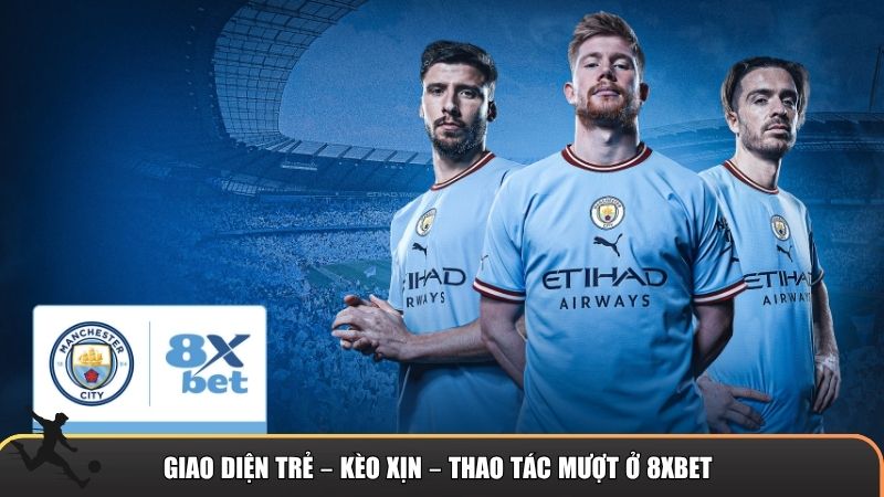 Giao diện xịn ở 8XBET