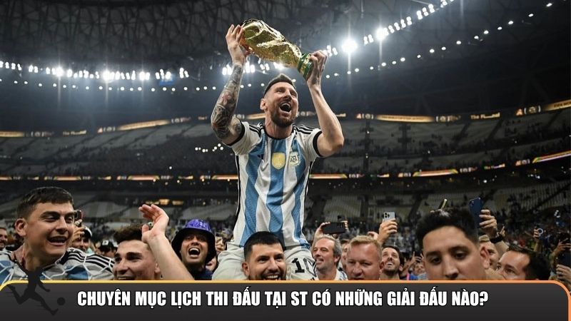 Chuyên mục lịch thi đấu tại ST 