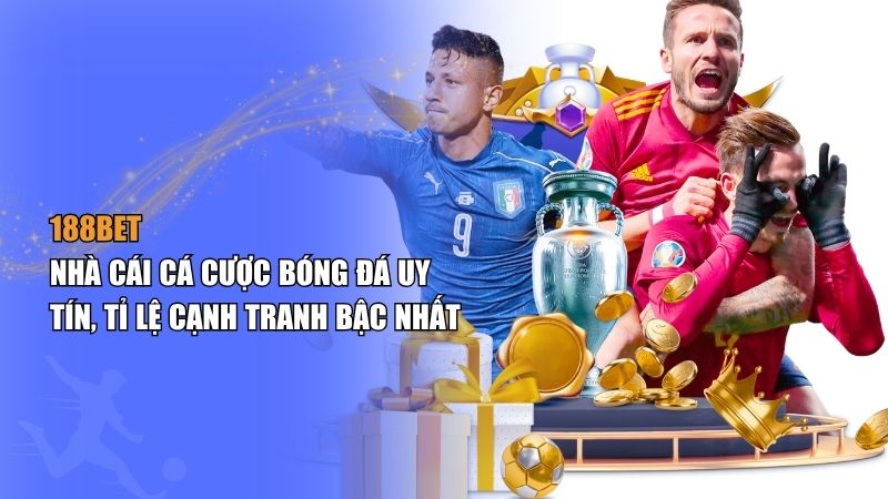 Tỷ lệ cược 188BET có cao không? Có nên cược tại đây