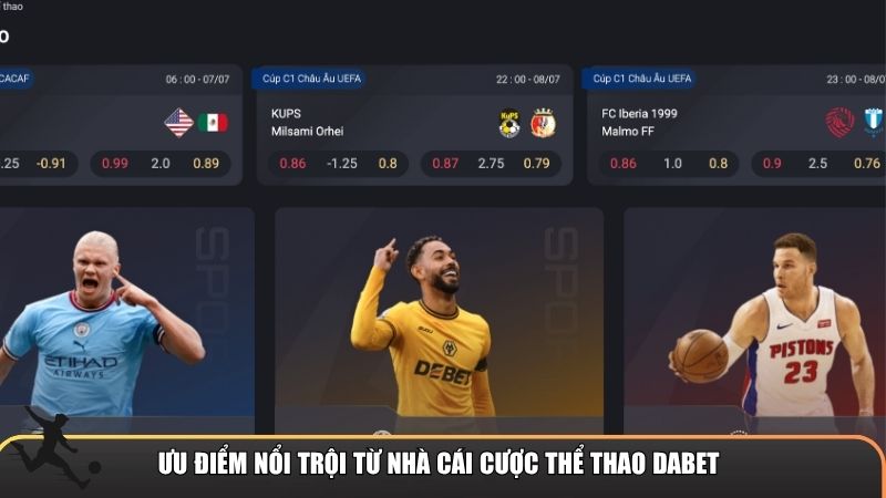 Ưu điểm nổi trội từ nhà cái cược thể thao Dabet