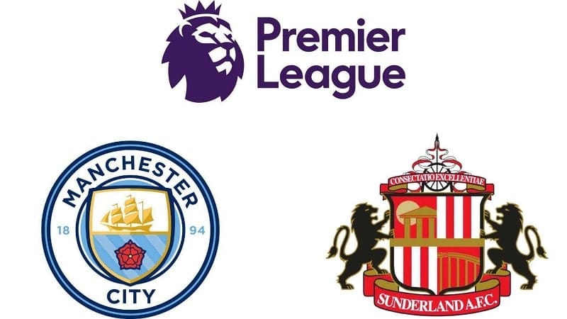 Lịch sử đối đầu Man City vs Sunderland trước ngày 02/01